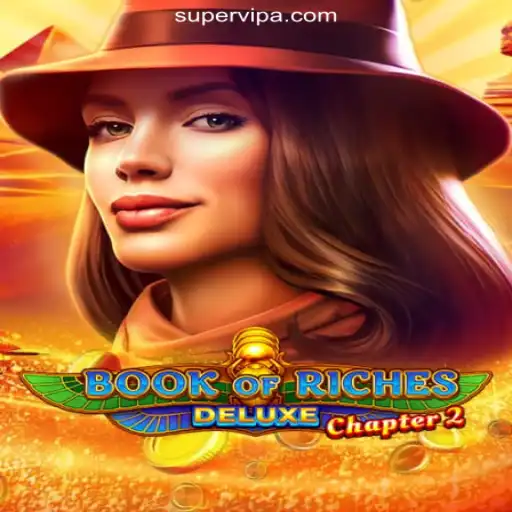 Explore the Thrills of Book of Riches Deluxe Chapter 2 on the SUPERVIP Platform